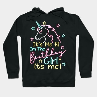 Birthday Party Hi Its Me Im The Birthday Girl Its Me Hoodie